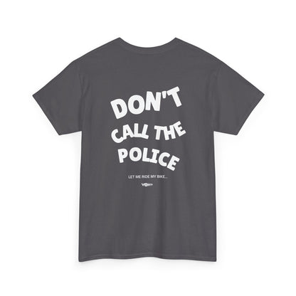 002 - VO Moto "Dont Call The Police" Classic Heavyweight T-Shirt