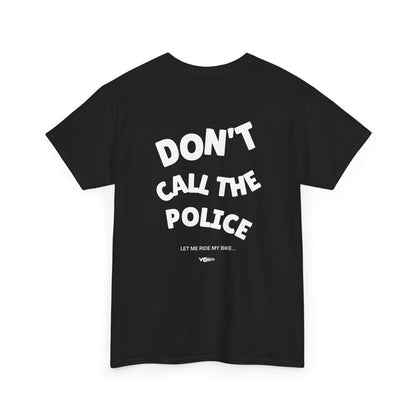 002 - VO Moto "Dont Call The Police" Classic Heavyweight T-Shirt