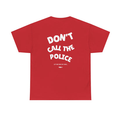 002 - VO Moto "Dont Call The Police" Classic Heavyweight T-Shirt